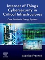Cover: Internet of Things Cybersecurity in Critical Infrastructures - Elsevier