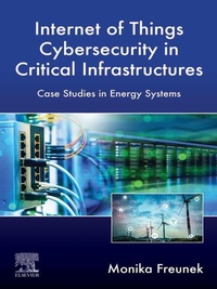 Enlarge image Cover: Internet of Things Cybersecurity in Critical Infrastructures - Elsevier