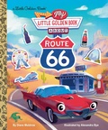 Cover: My Little Golden Book About Route 66 - Random House Inc
