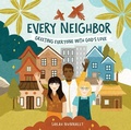 Cover: Every Neighbor - David C Cook Publishing Company