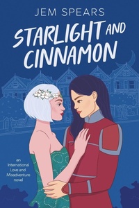 Abbildung von: Starlight and Cinnamon - Spear Stone Press