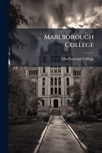 Abbildung von: Marlborough College - Hutson Street Press