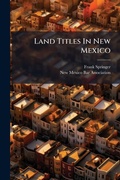 Cover: Land Titles In New Mexico - Hutson Street Press