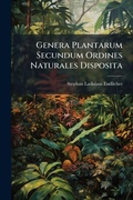Cover: Genera Plantarum Secundum Ordines Naturales Disposita - Hutson Street Press