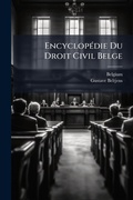 Cover: EncyclopA(c)die Du Droit Civil Belge - Hutson Street Press