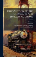 Cover: Ohio Section Of The Cleveland And Buffalo Rail Road - Hutson Street Press