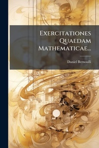 Abbildung von: Exercitationes Quaedam Mathematicae... - Hutson Street Press