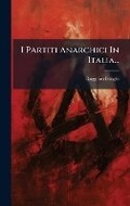 Cover: I Partiti Anarchici In Italia... - Hutson Street Press