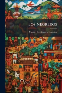 Abbildung von: Los Negreros - Hutson Street Press