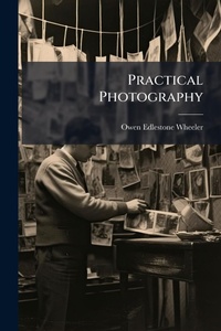 Abbildung von: Practical Photography - Hutson Street Press