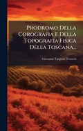 Cover: Prodromo Della Corografia E Della Topografia Fisica Della Toscana... - Hutson Street Press