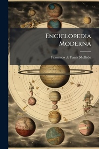 Abbildung von: Enciclopedia Moderna - Hutson Street Press