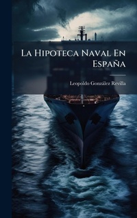 Abbildung von: La Hipoteca Naval En Espana - Hutson Street Press