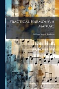 Cover: Practical Harmony, A Manual - Hutson Street Press