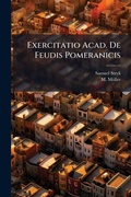 Cover: Exercitatio Acad. De Feudis Pomeranicis - Hutson Street Press
