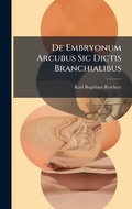 Bild: De Embryonum Arcubus Sic Dictis Branchialibus - Hutson Street Press