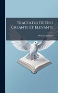 Cover: Tractatus De Deo Creante Et Elevante - Hutson Street Press