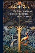 Cover: De Cyropaediae Epilogo Xenophonti Abiudicando - Hutson Street Press