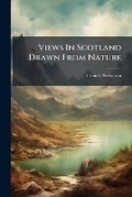Cover: Views In Scotland Drawn From Nature - Hutson Street Press