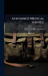 Abbildung von: Aerospace Medical Service - Hutson Street Press