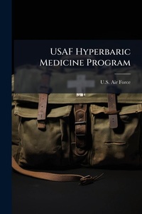 Abbildung von: USAF Hyperbaric Medicine Program - Hutson Street Press