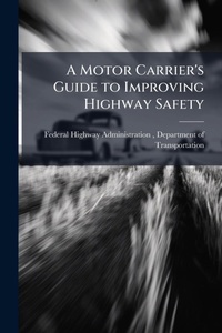 Abbildung von: A Motor Carrier's Guide to Improving Highway Safety - Hutson Street Press