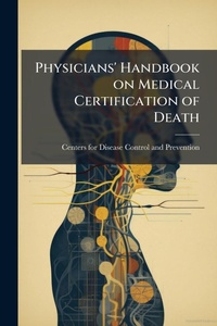 Abbildung von: Physicians' Handbook on Medical Certification of Death - Hutson Street Press