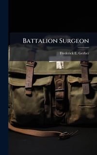 Abbildung von: Battalion Surgeon - Hutson Street Press