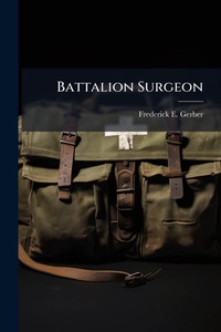 Abbildung von: Battalion Surgeon - Hutson Street Press