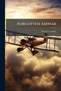 Enlarge image Cover: Forgotten Airwar - Hutson Street Press