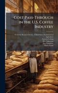 Cover: Cost Pass-Through in the U.S. Coffee Industry - Hutson Street Press