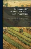 Cover: Trends in U.S. Farmland Values and Ownership - Hutson Street Press