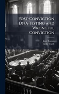Cover: Post-Conviction DNA Testing and Wrongful Conviction - Hutson Street Press