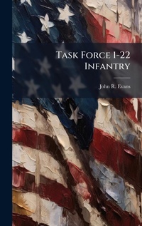 Enlarge image Cover: Task Force 1-22 Infantry - Hutson Street Press