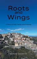 Cover: Roots and Wings - FriesenPress