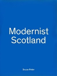 Enlarge image Cover: Modernist Scotland - The Modernist Society
