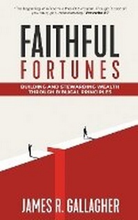 Enlarge image Cover: Faithful Fortunes - James R. Gallagher