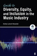 Cover: Guide to Diversity, Equity, and Inclusion in the Music Industry - SAGE Publications Inc