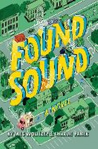 Enlarge image Cover: Found Sound - Dutton Books for Young Readers