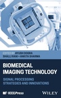 Cover: Biomedical Imaging Technology - Wiley-IEEE Press