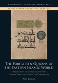 Cover: The Forgotten Qur'ans of the Eastern Islamic World - Edinburgh University Press