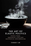 Cover: The Art of Elastic Politics - Edinburgh University Press