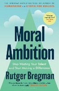 Abbildung von: Moral Ambition - Bloomsbury Publishing PLC
