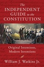 Cover: The Independent Guide to the Constitution - Simon + Schuster LLC
