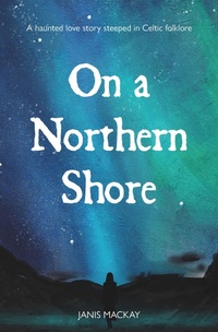 Enlarge image Cover: On a Northern Shore - Luath Press