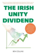 Cover: The Irish Unity Dividend - Luath Press