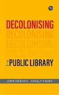 Cover: Decolonising the Public Library - Facet Publishing