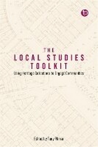 Abbildung von: The Local Studies Toolkit - Facet Publishing
