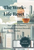 Cover: The Work-Life Reset(TM) - The Reset Edit(TM)