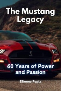 Abbildung von: The Mustang Legacy - Independently Published